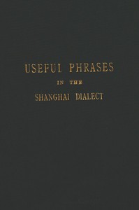 Cover of Useful Phrases in the Shanghai D...