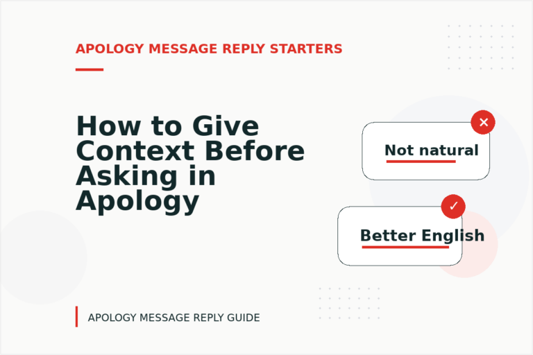 How to Give Context Before Asking in Apology Message Reply English
