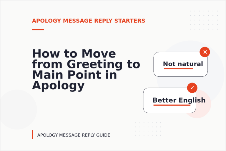 How to Move from Greeting to Main Point in Apology Message Reply English How to Move from Greeting to Main Point in Apology Message Reply English