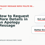 How to Request More Details in an Apology Message Reply