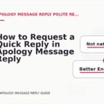 How to Request a Quick Reply in Apology Message Reply English