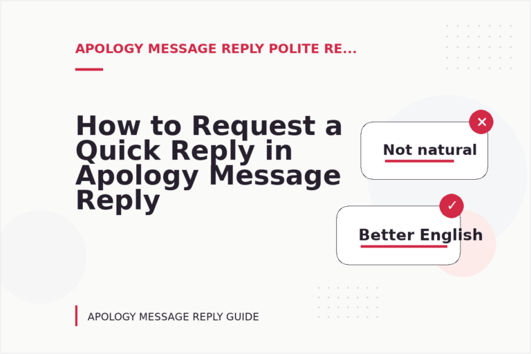 How to Request a Quick Reply in Apology Message Reply English How to Request a Quick Reply in Apology Message Reply English
