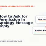 How to Ask for Permission in Apology Message Reply English
