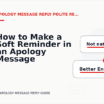 How to Make a Soft Reminder in an Apology Message Reply