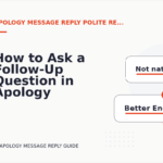 How to Ask a Follow-Up Question in Apology Message Reply English