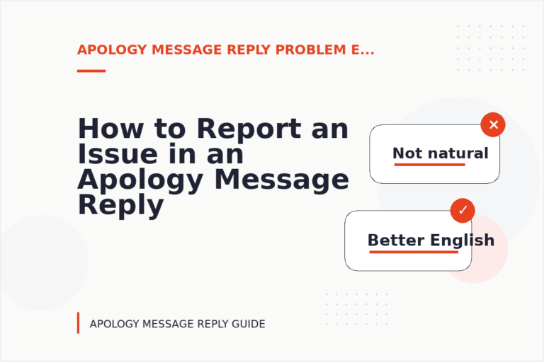 How to Report an Issue in an Apology Message Reply