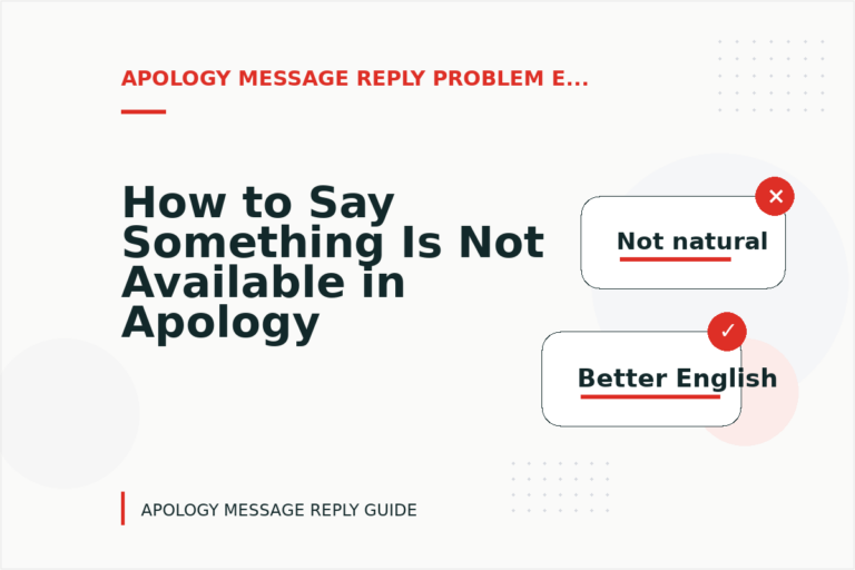 How to Say Something Is Not Available in Apology Message Reply English How to Say Something Is Not Available in Apology Message Reply English