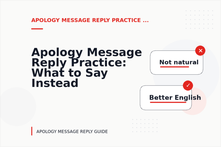 Apology Message Reply Practice: What to Say Instead Apology Message Reply Practice: What to Say Instead