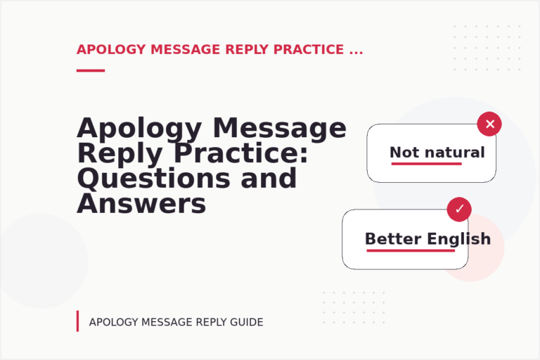 Apology Message Reply Practice: Questions and Answers Apology Message Reply Practice: Questions and Answers